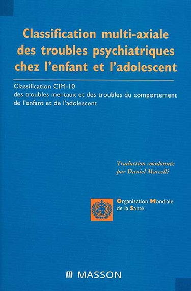 Classification multi-axiale des troubles psychiatriques chez l'enfant et l'adolescent