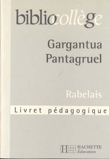 Gargantua, Pantagruel, Rabelais