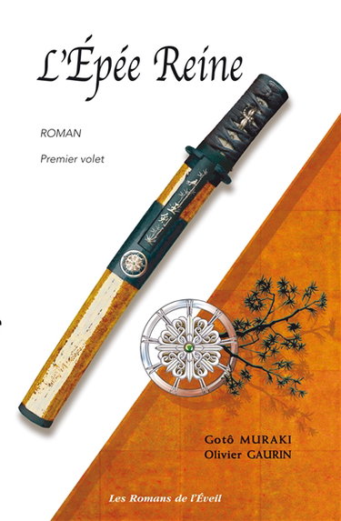 L'épée reine. Vol. 1