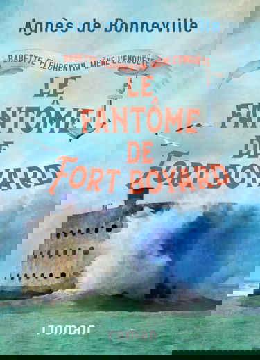 Le Fantôme de Fort Boyard: cosy mystery à l'Oléronaise