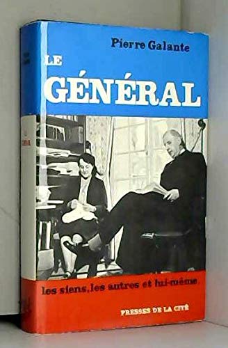 Couverture de LE GENERAL les siens, les autres et lui même