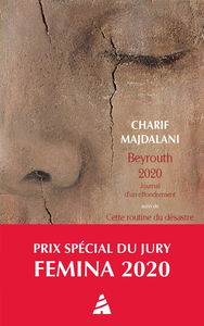 Beyrouth 2020 : journal d'un effondrement. Cette routine du désastre : Beyrouth, été 2021, journal intermittent