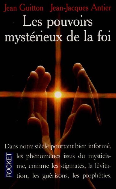 Les Pouvoirs mystérieux de la foi