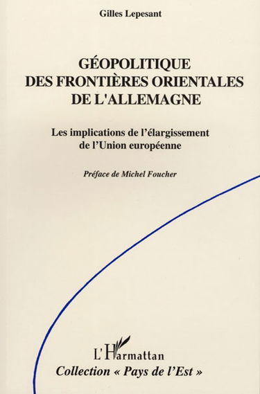 Géopolitique des frontières orientales de l'Allemagne : les implications de l'élargissement de l'Union européenne