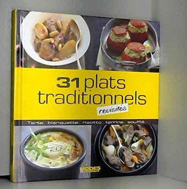 31 Plats traditionnels revisités