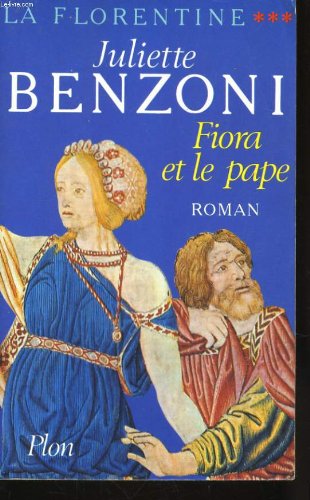 La Florentine. Vol. 3. Fiora et le pape