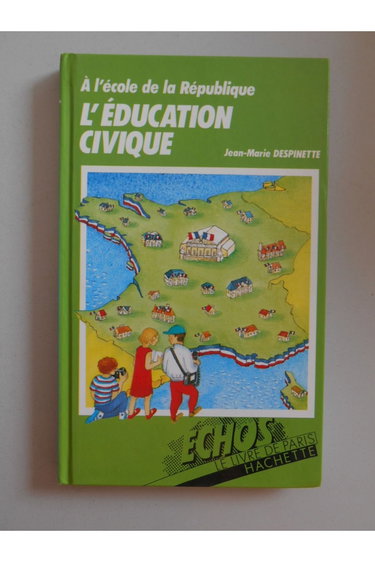 Couverture de L'Éducation civique : à l'école de la République (Échos-Le Livre de Paris-Hachette)