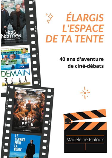 Elargis l'espace de ta tente : 40 ans d'aventure de ciné-débats