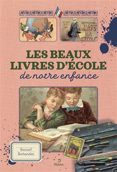 Les beaux-livres d'école de notre enfance