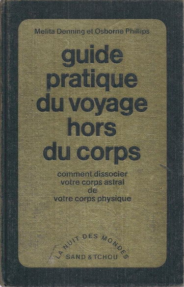Guide Pratique Du Voyage Hors Du Corps
