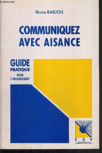 Communiquez avec aisance