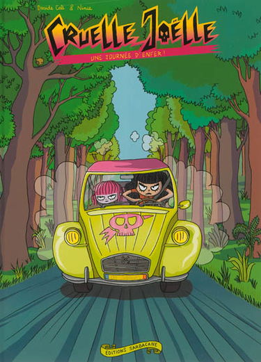 Cruelle Joëlle. Vol. 3. Une journée d'enfer !