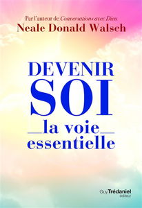 Devenir soi : la voie essentielle