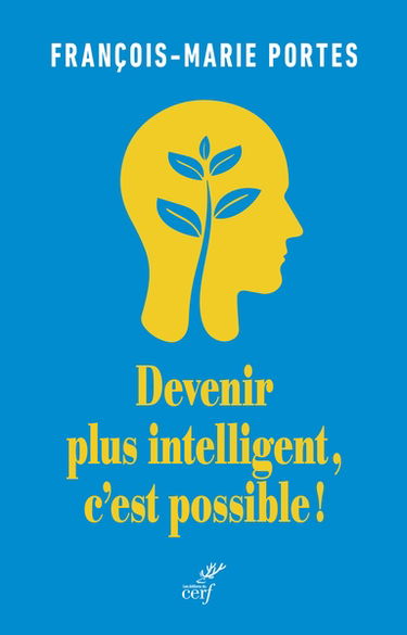 Devenir plus intelligent, c'est possible !
