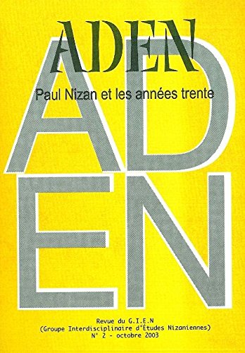 Couverture de Aden. paul nizan et les annees trente II