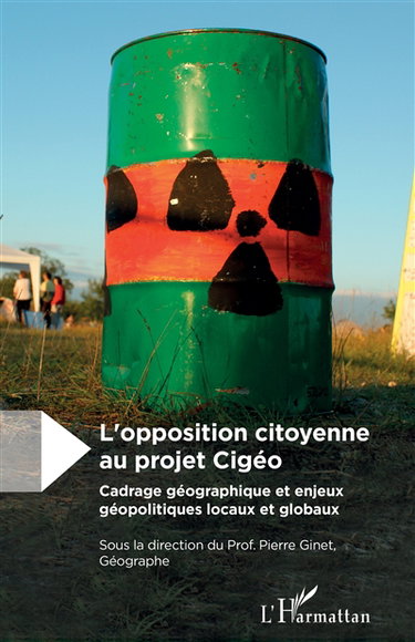 L'opposition citoyenne au projet Cigéo : cadrage géographique et enjeux géopolitiques locaux et globaux