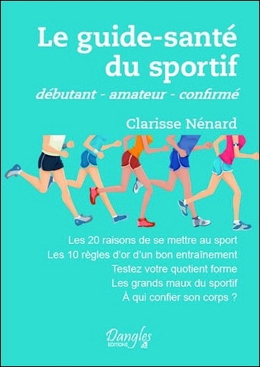 Le guide-santé du sportif : débutant, amateur, confirmé