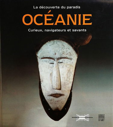 La découverte du paradis Océanie : curieux, navigateurs et savants