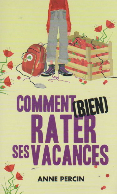 Couverture de Comment (bien) rater ses vacances