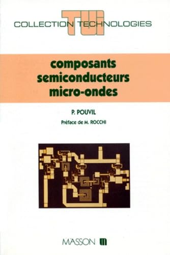 Composants semi-conducteurs micro-ondes