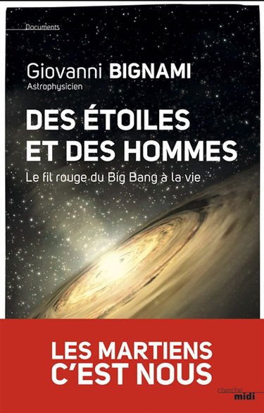 Des étoiles et des hommes : le fil rouge du big bang à la vie