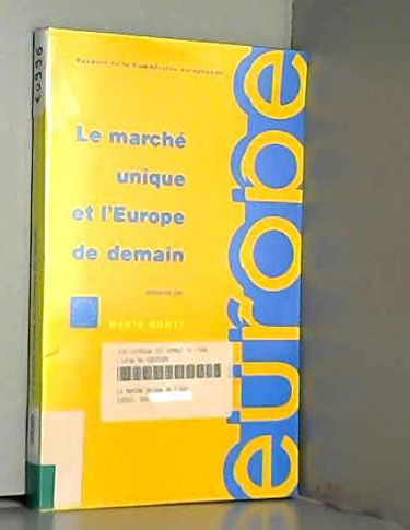 Le marché unique et l'Europe de demain : rapport de la Commission européenne