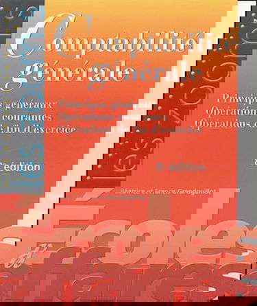 Comptabilité générale : Principes généraux - Opérations courantes - Opérations de fin d'exercice