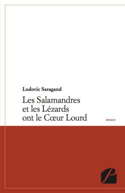 Les Salamandres et les Lézards ont le Coeur Lourd.