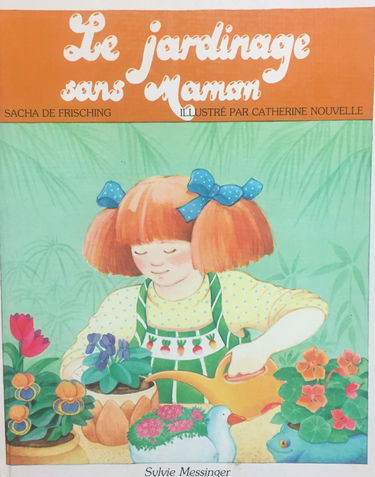 Le Jardinage sans maman