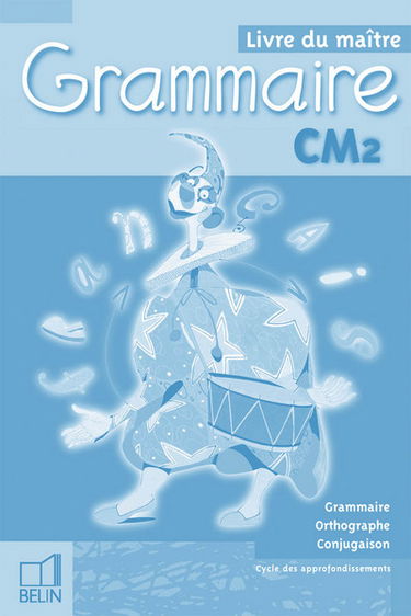 Grammaire du français, CM2 : livre du maître
