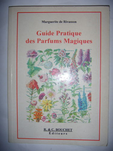 Guide Pratique Des Parfums Magiques