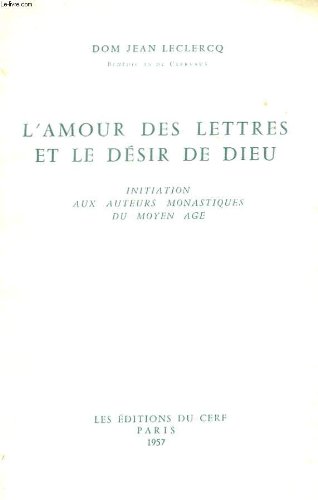 Couverture de L'amour des lettres et le desir de dieu - initiation aux auteurs monastiques du moyen age [Broché]