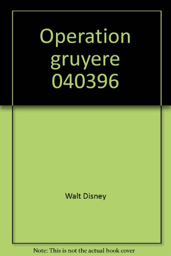 Operation gruyere 040396