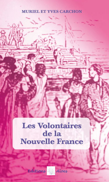 Les volontaires de la nouvelle france