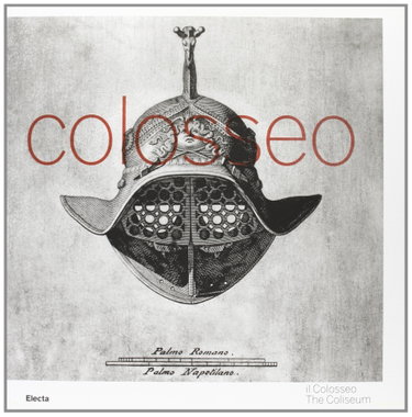 Couverture de Il Colosseo-The Coliseum. Ediz. illustrata