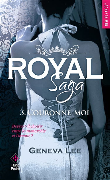 Royal saga. Vol. 3. Couronne-moi