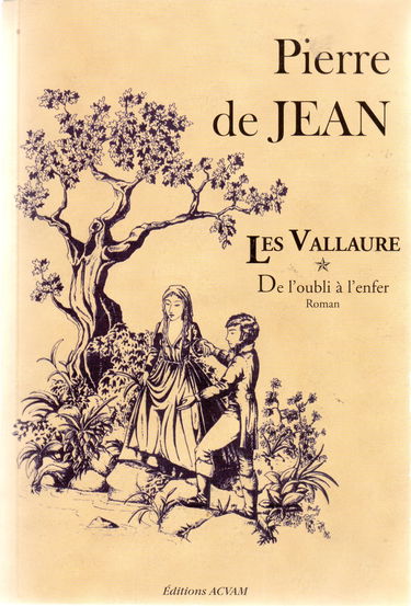 Les VALLAURE (Tome 1)