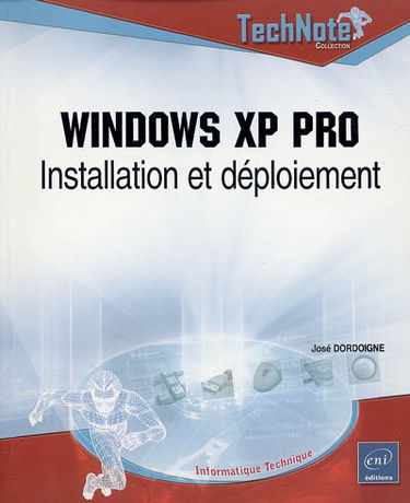 Windows XP Pro : installation et déploiement