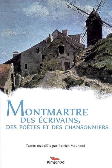 Montmartre : des écrivains, des poètes et des chansonniers