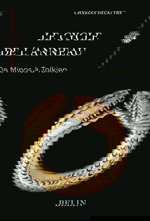 Le cycle de l'anneau : de Minos à Tolkien
