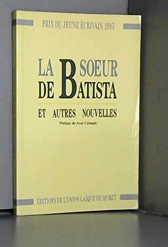 La Soeur de Batista et autres nouvelles