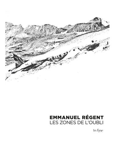 Couverture de Emmanuel Régent : les zones de l'oubli