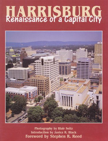 Harrisburg: Renaissance of a Capital City