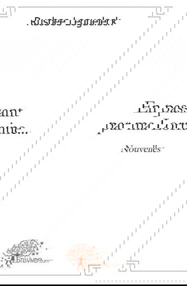 En passant par ma lorraine...