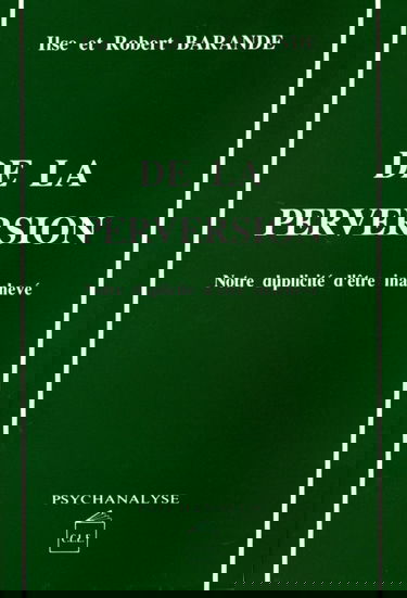 De la perversion : notre duplicité d'être inachevé