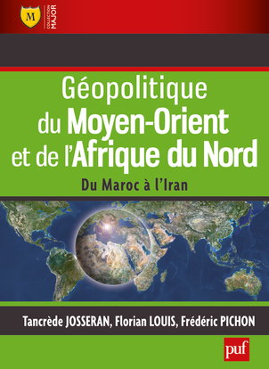 Géopolitique du Moyen-Orient et de l'Afrique du Nord : du Maroc à l'Iran