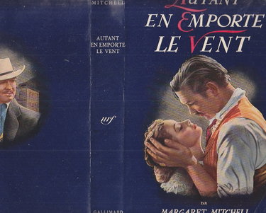 Couverture de Autant en emporte le vent. Jaquette illustrée d'une image du film de O. Selznick avec Vivian Leigh et Clark Gable en couverture. Traduction de Pierre-François Caillé. 1939. Broché. 735 pages. Rousseurs. (Littérature américaine, Cinéma) par Margaret Mitchell