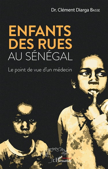 Enfants des rues au Sénégal : le point de vue d'un médecin
