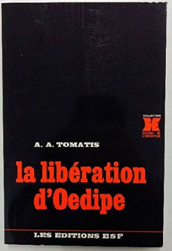 La libération d'oedipe.