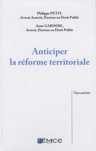 Anticiper la réforme territoriale